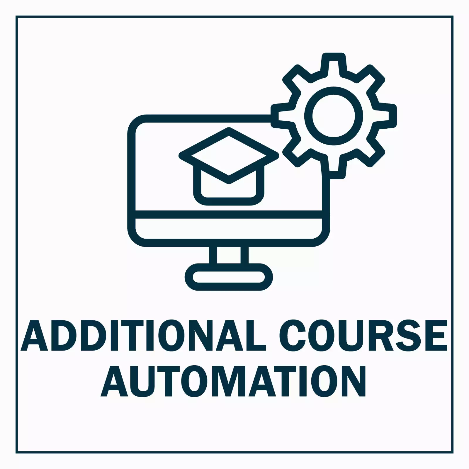 ADDITIONAL COURSE AUTOMATION