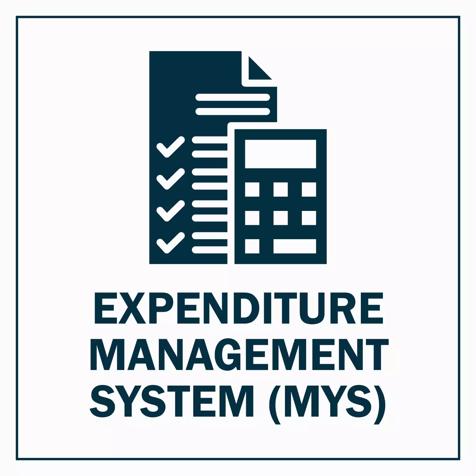 EXPENDITURE MANAGEMENT SYSTEM (MYS)