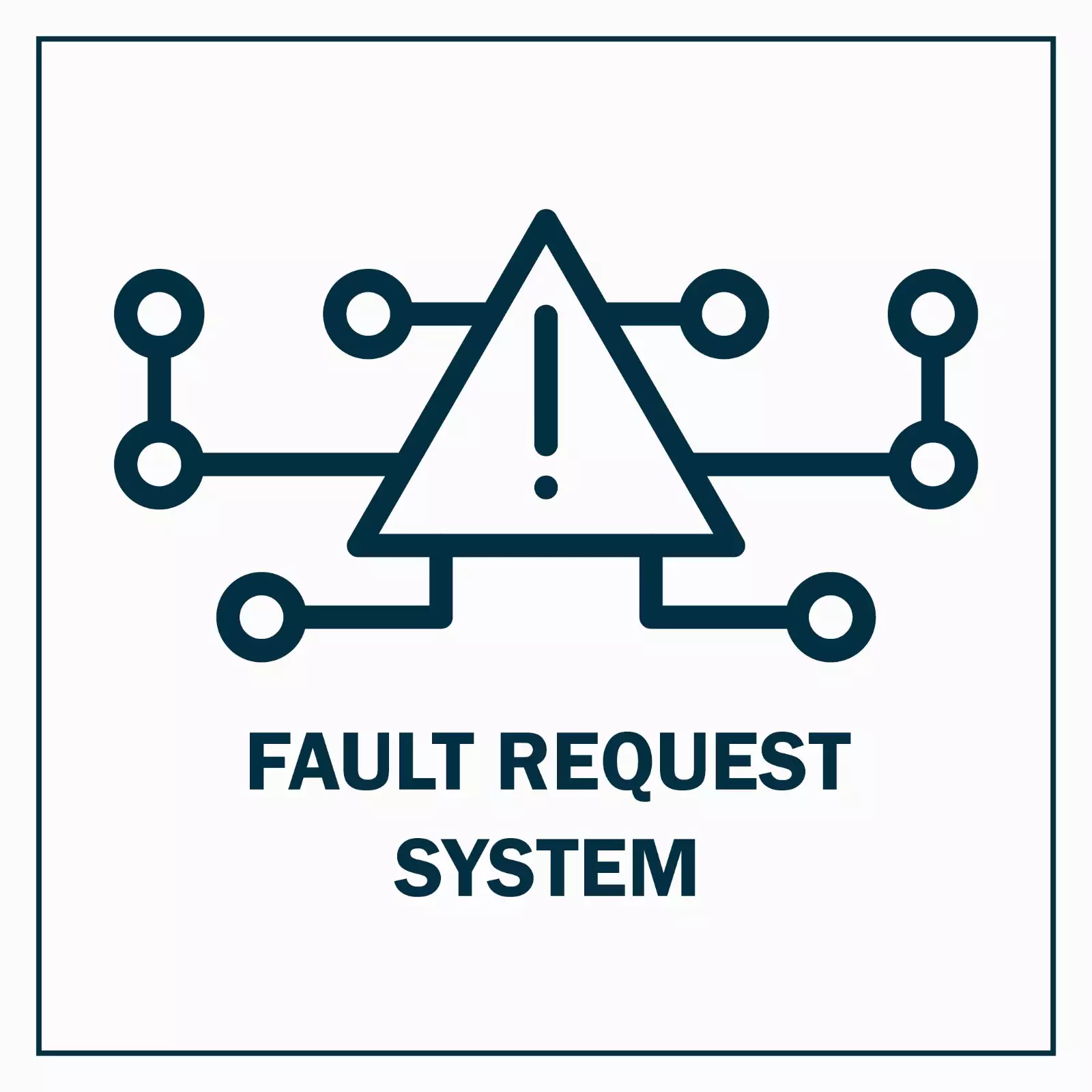 FAULT REQUEST SYSTEM